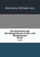 Zur Geschichte des Grundeigenthums in Ost- und Westpreuszen. 01-02, Wilhelm von Brunneck 
