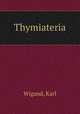Thymiateria, Wigand, Karl 