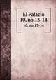 El Palacio. 10, no.13-14, Archaeological Society of New Mexico,Museum of New Mexico,School of American Research (Santa Fe, N.M.) 