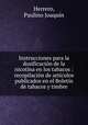 Instrucciones para la dosificacion de la nicotina en los tabacos : recopilacion de articulos publicados en el Boletin de tabacos y timbre, Paulino Joaquin Herrero 