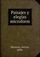Paisajes y elegias microform, Marasso, Arturo, 1890- 