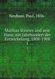 Mathias Stinnes und sein Haus; ein Jahrhundert der Entwickelung, 1808-1908. 1, Neubaur, Paul, 1856- 
