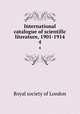 International catalogue of scientific literature, 1901-1914. 4, 