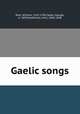 Gaelic songs, Ross, William, 1762-1790,Calder, George, b. 1859,MacKenzie, John, 1806-1848 
