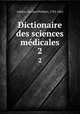 Dictionaire des sciences mdicales. 2, Adelon, Nicolas Philibert, 1782-1862 