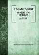 The Methodist magazine. yr.1826, Methodist Episcopal Church 