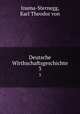 Deutsche Wirthschaftsgeschichte. 3, Inama-Sternegg, Karl Theodor von 