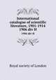 International catalogue of scientific literature, 1901-1914. 1906 div H, 