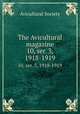 The Avicultural magazine. 10, ser. 3, 1918-1919, Avicultural Society 