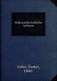 Volkswirthschaftliche Aufsatze, Cohn, Gustav, 1840- 