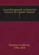 Count Knigsmark: an historical romance. By Captain Chamier. 3, Chamier, Frederick, 1796-1870 