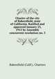 Charter of the city of Bakersfield, state of California. Ratified and approved January 23, 1915 by Assembly concurrent resolution no. 3, Bakersfield (Calif.). Charters 