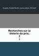 Recherches sur la thorie du prix;. 2, Auspitz, Rudolf,Suret, Louis,Lieben, Richard 