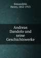 Andreas Dandolo und seine Geschichtswerke, Simonsfeld, Henry, 1852-1913 