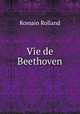 Vie de Beethoven, Romain Rolland 