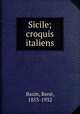 Sicile; croquis italiens, Rene? Bazin 
