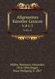 Allgemeines Knstler-Lexicon. v.4 c.1, Hermann Alexander Muller 