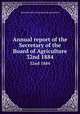 Annual report of the Secretary of the Board of Agriculture. 32nd 1884, Massachusetts. State Board of Agriculture 