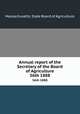 Annual report of the Secretary of the Board of Agriculture. 36th 1888, Massachusetts. State Board of Agriculture 