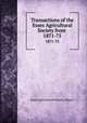 Transactions of the Essex Agricultural Society from .. 1871-75, Essex Agricultural Society (Mass.) 