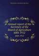 Annual report of the Secretary of the Board of Agriculture. 60th 1912, Massachusetts. State Board of Agriculture 