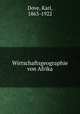 Wirtschaftsgeographie von Afrika, Dove, Karl, 1863-1922 