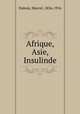 Afrique, Asie, Insulinde, Dubois, Marcel, 1856-1916 