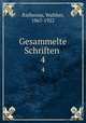 Gesammelte Schriften . 4, Rathenau, Walther, 1867-1922 