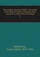 The modern American Bible : the books of the Bible in modern American form and phrase, with notes and introd.. 3, Ballentine, Frank Schell, 1859-1936 