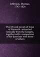 The life and morals of Jesus of Nazareth : extracted textually from the Gospels, together with a comparison of his doctrines with those of others, Jefferson, Thomas, 1743-1826 