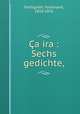 Ca ira : Sechs gedichte, Freiligrath, Ferdinand, 1810-1876 