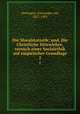 Die Moralstatistik; und, Die Christliche Sittenlehre, versuch einer Socialethik auf empirischer Grundlage. 2, Oettingen, Alexander von, 1827-1905 
