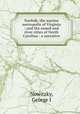 Norfolk, the marine metropolis of Virginia : and the sound and river cities of North Carolina : a narrative, George I. Nowitzky 
