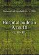 Hospital bulletin. 9, no.10, University of Maryland (1812-1920) 