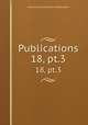 Publications. 18, pt.3, University of Cincinnati. Observatory 