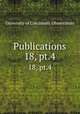 Publications. 18, pt.4, University of Cincinnati. Observatory 