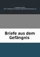 Briefe aus dem Gefangnis, Luxemburg, Rosa, 1871-1919,Kommunistische Jugendinternationale, ed 