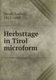 Herbsttage in Tirol microform, Steub, Ludwig, 1812-1888 