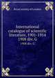 International catalogue of scientific literature, 1901-1914. 1908 div. G, 