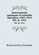 International catalogue of scientific literature, 1901-1914. Div. K, 1912, 