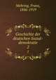 Geschichte der deutschen Sozial-demokratie. 2, Mehring, Franz, 1846-1919 