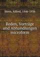 Reden, Vortrage und Abhandlungen microform, Stern, Alfred, 1846-1936 