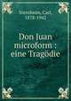 Don Juan microform : eine Tragodie, Sternheim, Carl, 1878-1942 