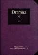 Dramas. 4, Hugo, Victor, 1802-1885,Burnham, I. G 