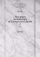 The great commentary of Cornelius Lapide. 2, Cornelius a. Lapide 