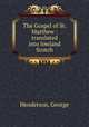 The Gospel of St. Matthew : translated into lowland Scotch, Henderson, George 