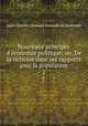 Nouveaux principes d`conomie politique, ou De la richesse dans ses rapports avec la population. Tome 2, J.-C.-L. Simonde de Sismondi 