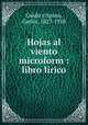 Hojas al viento microform : libro lirico, Guido y Spano, Carlos, 1827-1918 
