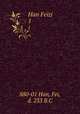 Han Feizi. 1, 880-01 Han, Fei, d. 233 B.C 