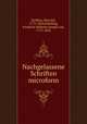 Nachgelassene Schriften microform, Steffens, Henrich, 1773-1845,Schelling, Friedrich Wilhelm Joseph von, 1775-1854 